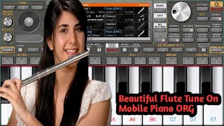 Beautiful Flute Tune On Mobile Piano || ORG 2021 Mobile Piano Keyboard... screenshot 4