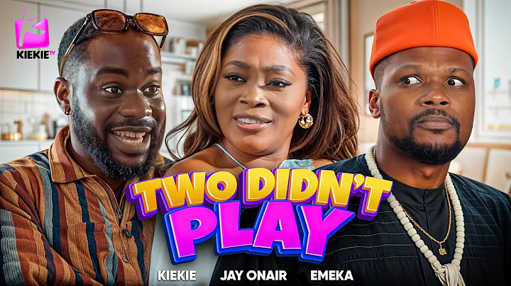 TWO DIDN’T PLAY | KIEKIE | JAY ONAIR | EMEKA
