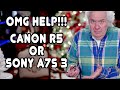 Canon R5 or Sony A7S III Which To Buy?