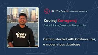 Getting started with Grafana Loki, a modern logs database by Kaviraj Kanagaraj - J On The Beach 2023