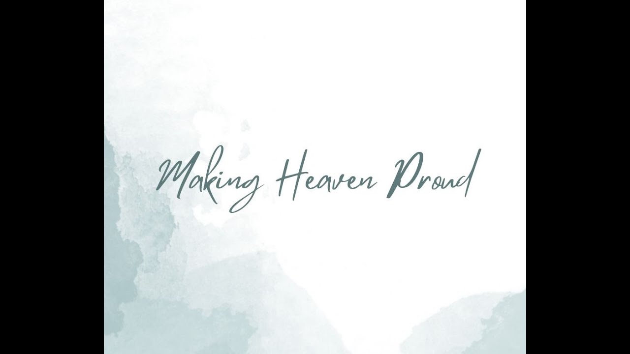 Podcast #283-Making Heaven Proud