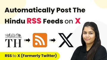 How to Automatically Post The Hindu RSS Feeds on X (Formerly Twitter)