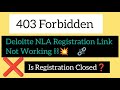 ⛓️‍💥Deloitte NLA Registration Link Not Working | 403 Forbidden | Is Deloitte NLA Registration Closed