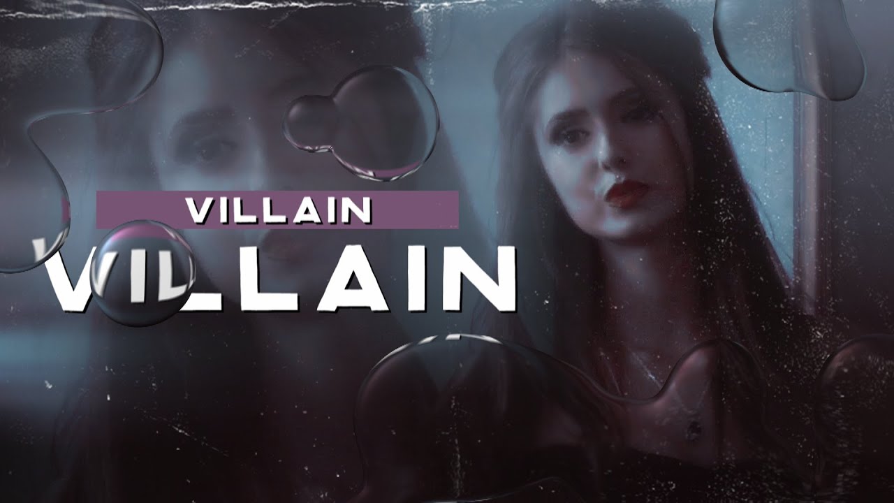 ► VILLAIN || Katherine Pierce