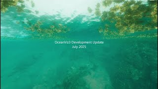 OceanViz July 2025 Update