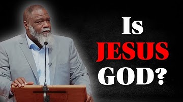 Shocking Truth: Is Jesus Really God? | Voddie Baucham, R. C. Sproul