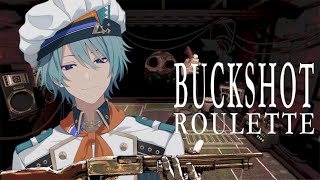 【Buckshot Roulette】賭けんのは命、ただそれだけ。【渚トラウト/にじさんじ】