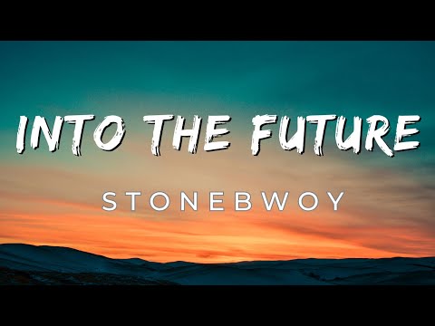 into the future- stoneboy {lyrics video}