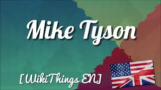 Details Mike Tyson [WikiThings EN] Guide