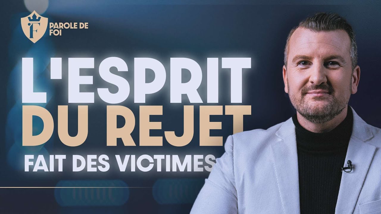 L'esprit du REJET fait des victimes | Pst. Joël Spinks | Parole de foi