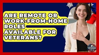 Are Remote or Work-From-Home Roles Available for Veterans? | Veteran Community Guide