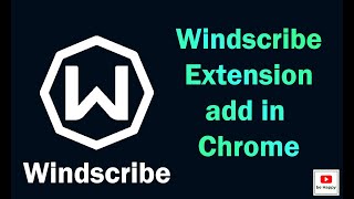 How to add windscribe extension to chrome screenshot 5