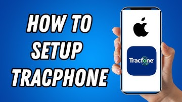 How To Set Up Tracfone On Iphone
