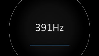391Hz Mid Range Frequency BURP (Test Tone)