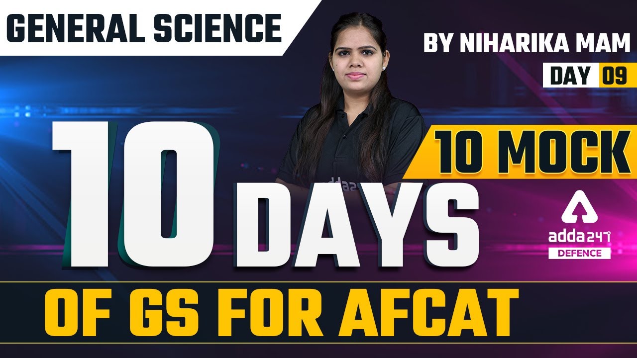 AFCAT 1 2022 | AFCAT General Science | 10 days 10 mock of GS for AFCAT #9
