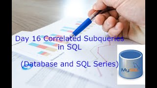 Day 16 Correlated Subqueries in SQL  (Practical + Theory)