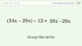 Linear equation with one unknown: Solve 3(8x-4)=28x step-by-step solution