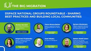 DSPACE NATIONAL GROUPS ROUNDTABLE - SHARING BEST PRACTICES AND BUILDING LOCAL COMMUNITIES