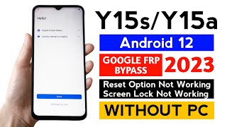 Vivo Y15s/Y15a Gmail/Frp Bypass Android 12 WITHOUT PC