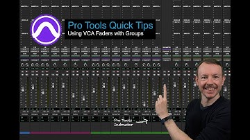 Using VCA Faders with Groups in Pro Tools
