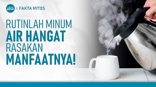 Manfaat Rutin Minum Air Hangat Setiap Hari | Hidup Sehat tvOne