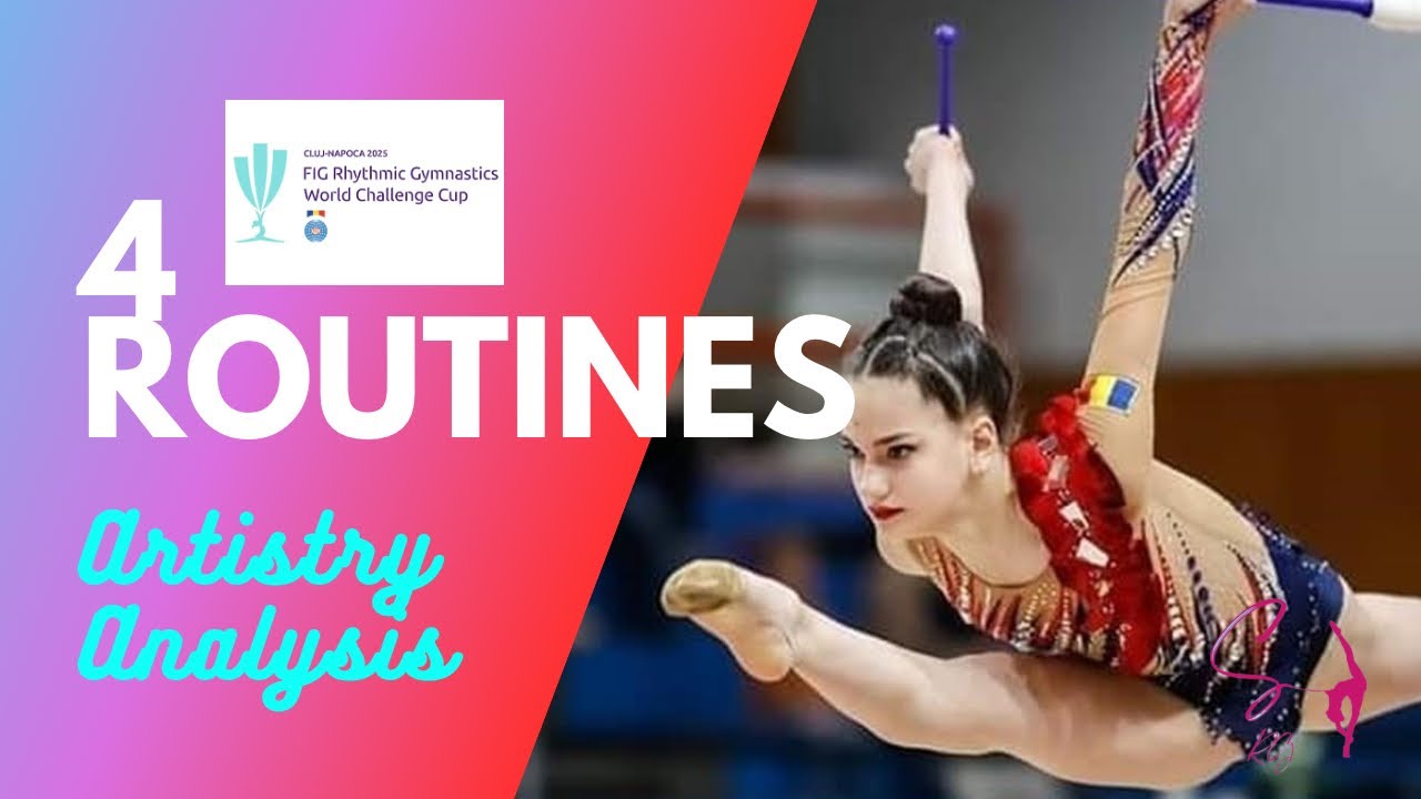 4 ROUTINES ARTISTRY ANALYSIS WITH EXPLANATIONS | WCC Cluj-Napoca 2025