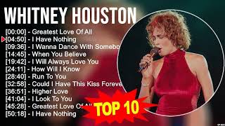 Whitney Houston 2023 MIX ~ Top 10 Best Songs ~ Greatest Hits