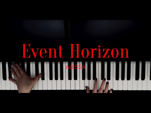 ALESSA - Event Horizon (Piano Playthrough)