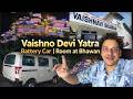 Vaishno Devi Yatra in April - Battery Car | Room at Bhawan