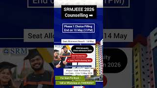 SRMJEEE 2026 Phase 1 Choice Filling Ends Now?SRMJEEE 2026 Phase 1 Seat Allotment Date|SRM BTech 2026