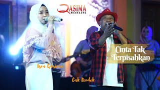 Cinta Tak Terpisahkan - Isna Qasima Ft Cak Pendek