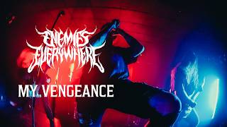 Enemies Everywhere - My Vengeance