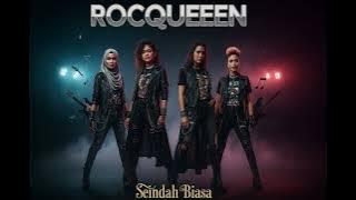 Seindah Biasa - di nyanyikan semula oleh Rocqueen dalam versi rock yang hangat. 