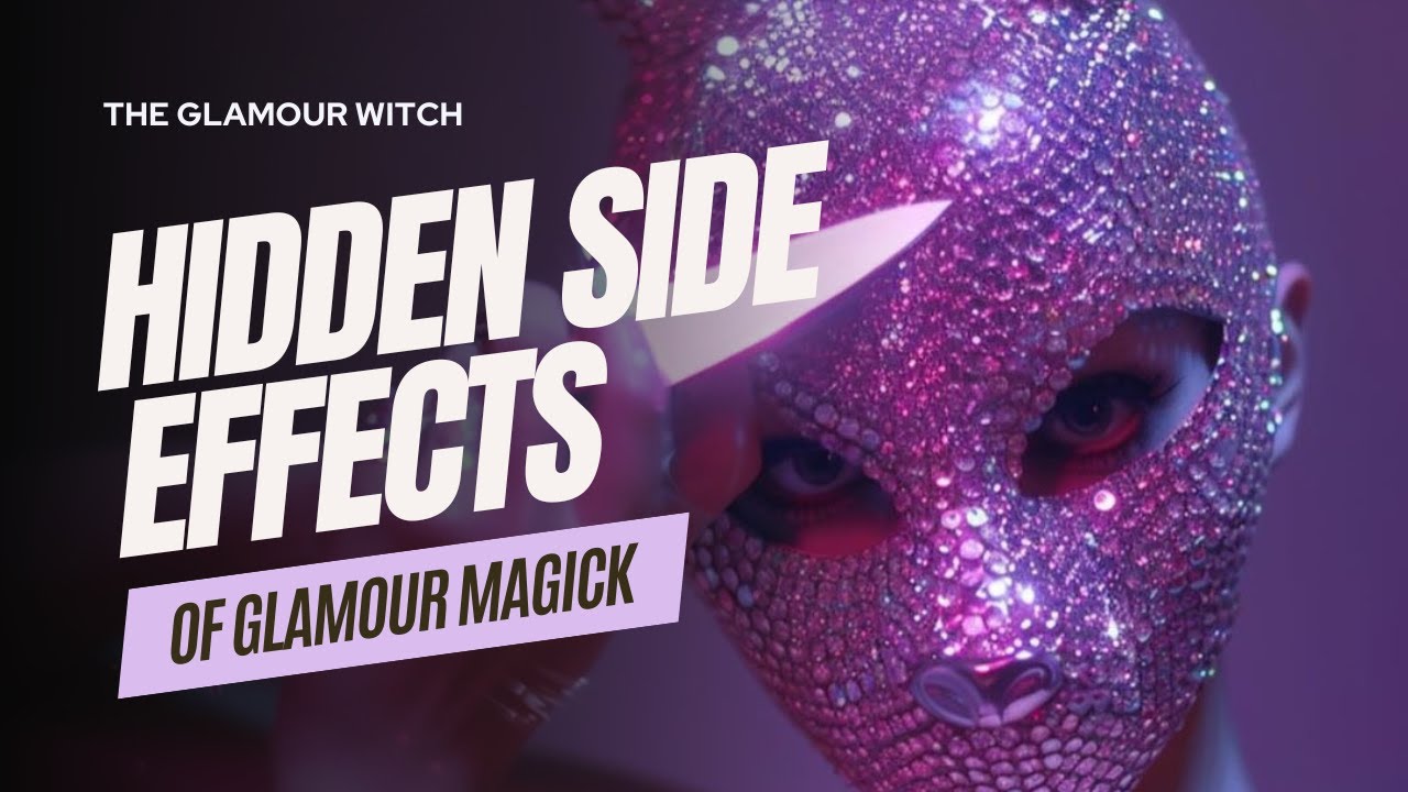 Скрытые побочные эффекты магии гламура (ПОЛНОЕ ВИДЕО)