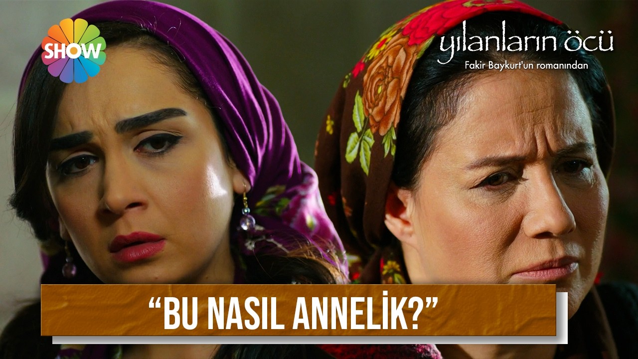 Şerife annesinden hesap soruyor! | Yılanların Öcü