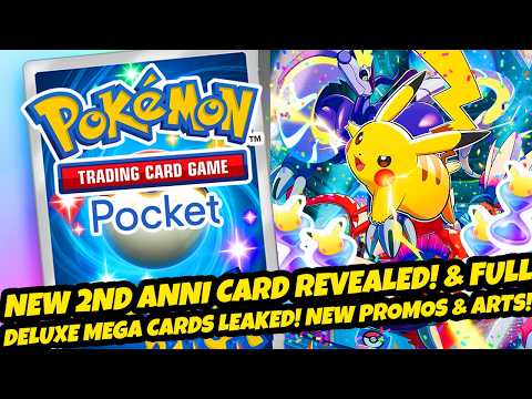 *NEW 2ND ANNI CARD REVEALED!* & Full Deluxe Mega Cards Leaked! New Promos & Arts (Pokemon TCG Pocket