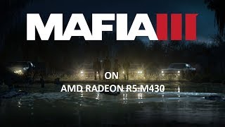 Mafia-3 On AMD RADEON R5 M430 ...HP 15-AY503TX!!!!!