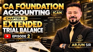 Details Extended Trial Balance┃Ep 2┃Chapter 11┃Accounting┃CA Foundation┃ICAN┃Nepal┃CA┃Arjun Sir┃ News