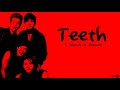 5 Seconds of Summer - Teeth 🎶 (Lyrics)