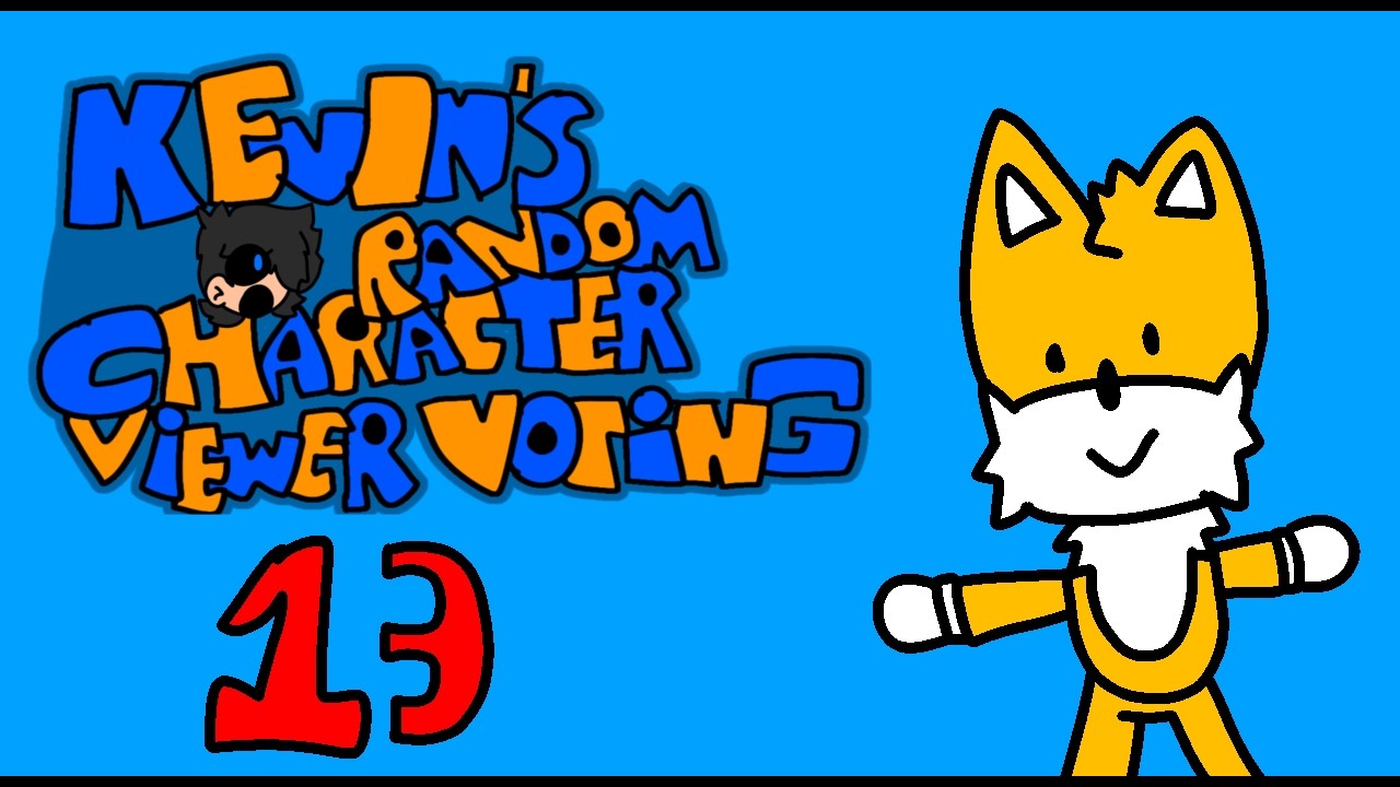 Kevin's Random Character Viewer Voting Episode 13 - YouTube