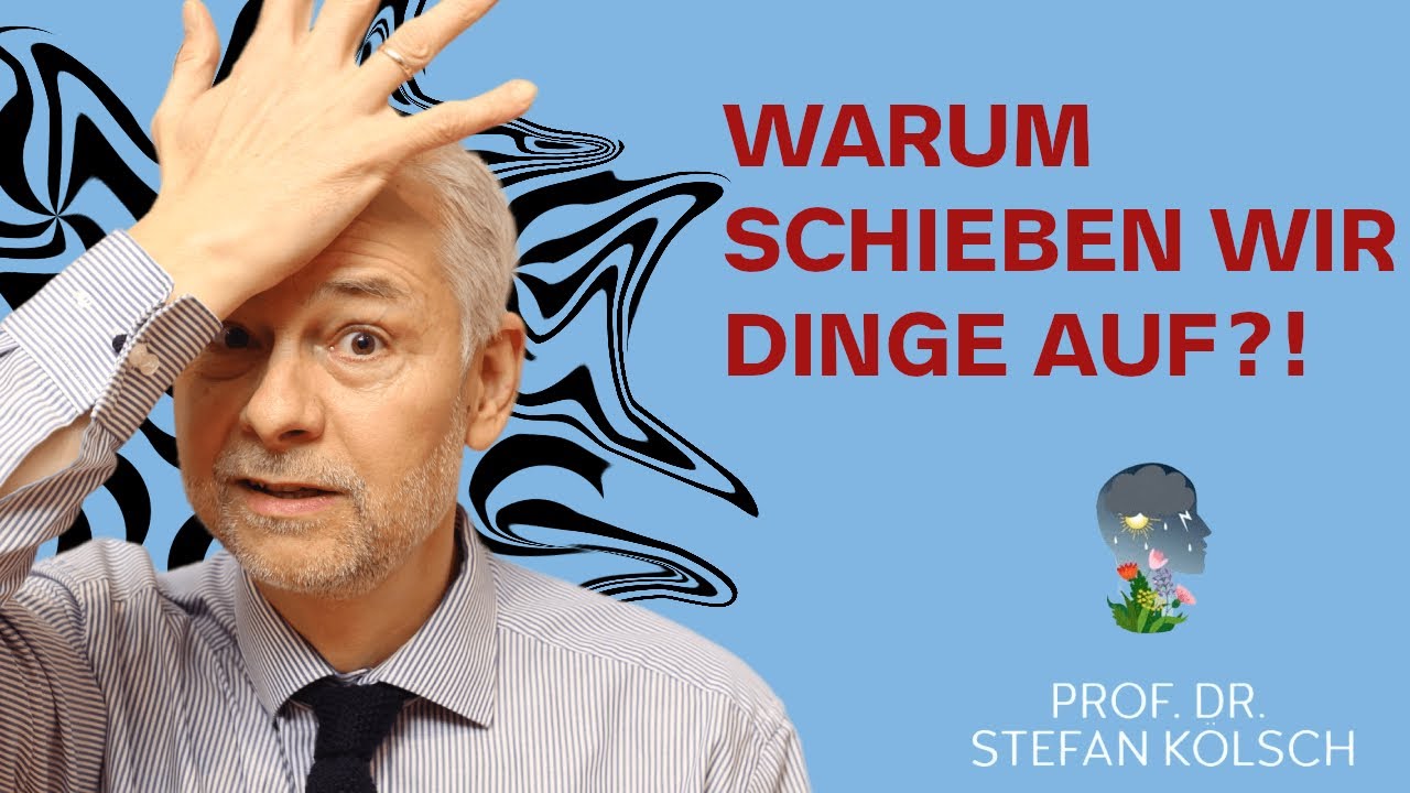 Prokrastination: Warum tun wir unterbewusst Dinge, die wir eigentlich gar nicht tun wollen? | EP11