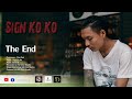 Sign Ko Ko Karen Song-The End-SD Chai Family  [Official Music Video]