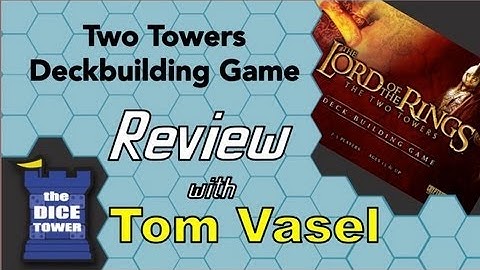 Two Towers Deckbuilding Game Review - with Tom Vasel
