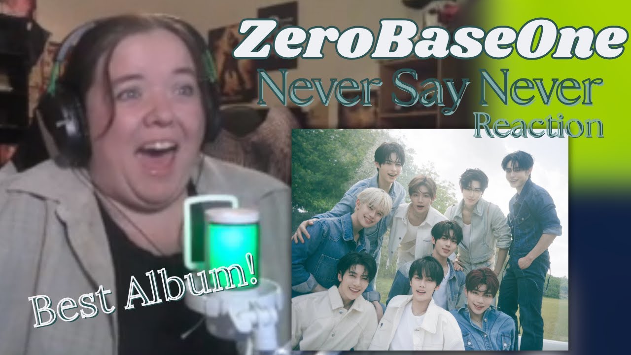 NEW FAVORITE ALBUM | ZeroBaseOne Never Say Never Album Reaction