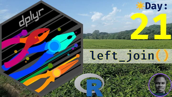 R Programming Basics to Advanced: Day 21: dplyr::left_join()