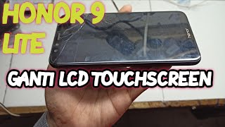 tutorial mudah ganti lcd huawei honor 9 lite - lcd kw