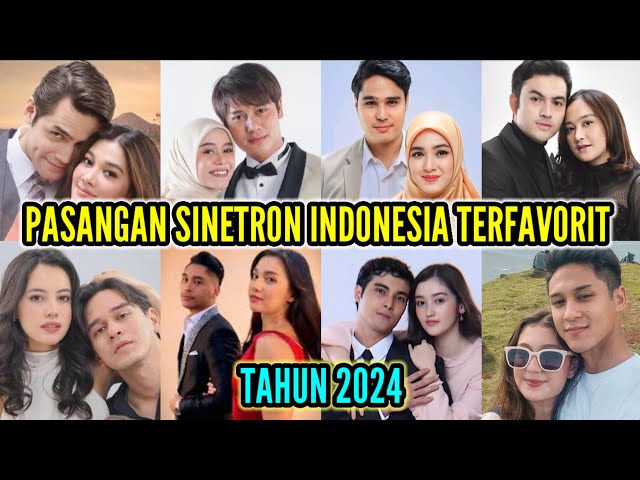 Pasangan Sinetron Indonesia Terfavorit tahun 2024 Bikin Baper class=