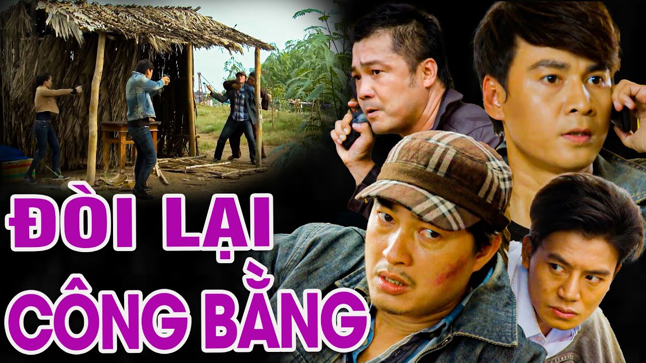 ĐÒI LẠI CÔNG BẰNG | PHIM VIỆT NAM MỚI 2023 | Phim Tâm Lý Xã Hội Tình Cảm Việt Nam Hay Nhất 2023