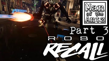 Taking on giant robots like a boss | Robo Recall on Oculus Touch - Part 3
