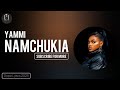 Namchukia - Yammi (Lyrics)